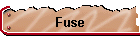 Fuse