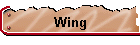 Wing